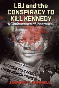 Produktbild: Lbj and the Conspiracy to Kill Kennedy