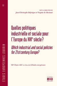 Produktbild: Quelles Politiques Industrielle Et Sociale Pour L'europe Du Xxie Siecle?