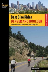 Produktbild: Hurst, R: Best Bike Rides Denver and Boulder