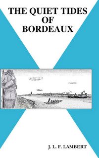 Produktbild: The Quiet Tides Of Bordeaux