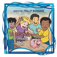 Produktbild: La alcanc&iacute;a del peque&ntilde;o Phil