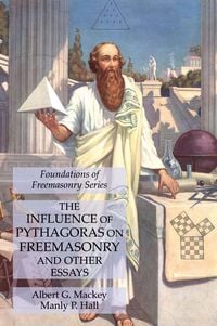 Produktbild: The Influence of Pythagoras on Freemasonry and Other Essays
