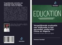 Produktbild: Vergelijkende evaluatie van wiskunde in het secundair onderwijs: China en Nigeria