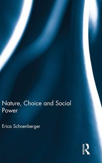 Produktbild: Nature, Choice and Social Power
