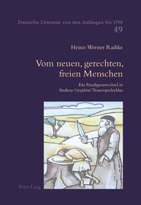 Vom neuen, gerechten, freien Menschen Heinz-Werner Radtke