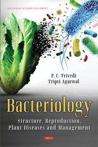 Produktbild: Bacteriology: Structure, Reproduction, Plant Diseases and Management