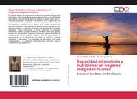 Produktbild: Seguridad alimentaria y nutricional en hogares ind&iacute;genas huaves