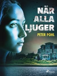 Produktbild: N&auml;r alla ljuger