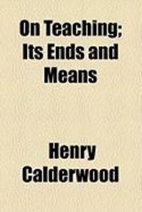 Produktbild: On Teaching; Its Ends and Means