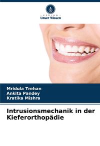 Produktbild: Intrusionsmechanik in der Kieferorthop&auml;die