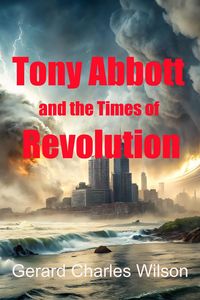 Produktbild: Tony Abbott and the Times of Revolution