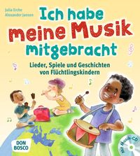 Bild vom Artikel Ich habe meine Musik mitgebracht, m. Audio-CD vom Autor Julia Erche