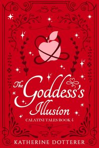 Produktbild: The Goddess's Illusion (Calatini Tales, #4)