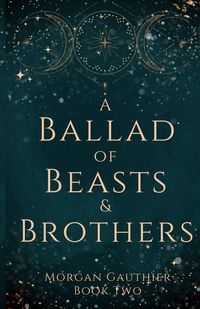 Produktbild: A Ballad of Beasts and Brothers