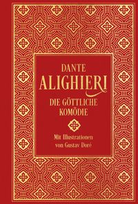 Bild vom Artikel Die Göttliche Komödie: mit über 100 Illustrationen vom Autor Dante Alighieri