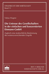 Produktbild: Die Untreue des Gesellschafters in der einfachen und konzernierten Einmann-GmbH