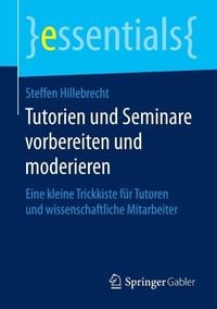 Produktbild: Tutorien und Seminare vorbereiten und moderieren