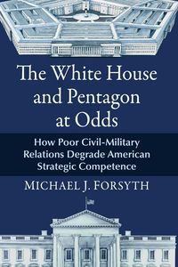 Produktbild: The White House and Pentagon at Odds