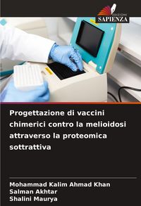 Produktbild: Progettazione di vaccini chimerici contro la melioidosi attraverso la proteomica sottrattiva