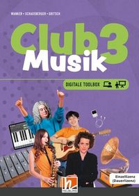 Produktbild: CLUB MUSIK 3 (Lehrplan 2023) | Digitale Toolbox EL
