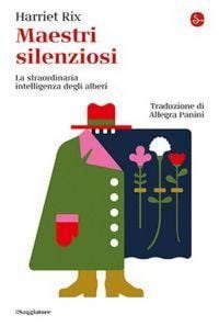 Produktbild: Maestri silenziosi. La straordinaria intelligenza degli alberi