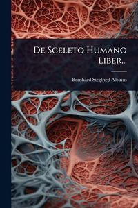 Produktbild: De Sceleto Humano Liber...