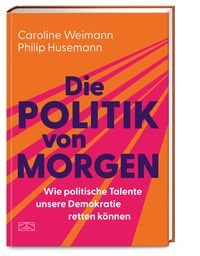 Produktbild: Die Politik von morgen
