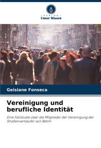 Produktbild: Vereinigung und berufliche Identit&auml;t