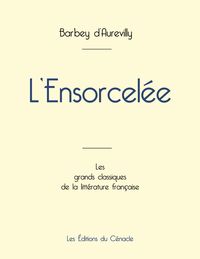 Produktbild: L'Ensorcel&eacute;e de Barbey d'Aurevilly (&eacute;dition grand format)