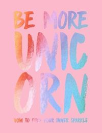 Produktbild: Gray, J: Be More Unicorn
