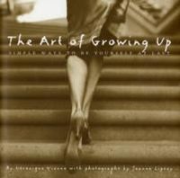 Produktbild: The Art of Growing Up: Simple Ways to Be Yourself at Last