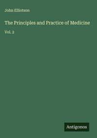 Produktbild: The Principles and Practice of Medicine