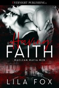 Produktbild: Having Faith (Maclean Mafia Men, #2)