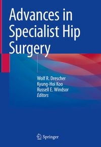 Produktbild: Advances in Specialist Hip Surgery