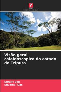 Produktbild: Vis&atilde;o geral caleidosc&oacute;pica do estado de Tripura
