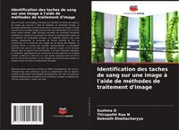 Produktbild: Identification des taches de sang sur une image &agrave; l'aide de m&eacute;thodes de traitement d'image