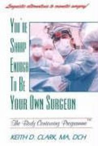 Produktbild: You're Sharp Enough to Be Your Own Surgeon