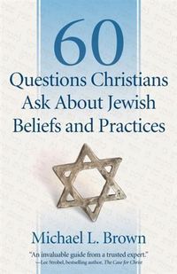 Produktbild: 60 Questions Christians Ask About Jewish Beliefs and Practices
