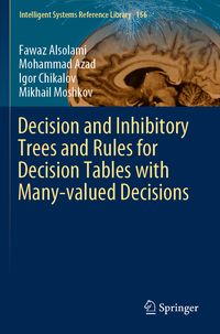 Produktbild: Decision and Inhibitory Trees and Rules for Decision Tables with Many-valued Decisions