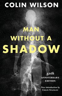 Bild vom Artikel Man Without a Shadow vom Autor Colin Wilson