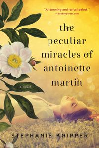 Produktbild: The Peculiar Miracles of Antoinette Martin