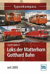 Bild vom Artikel Loks der Matterhorn Gotthard Bahn vom Autor Cyrill Seifert