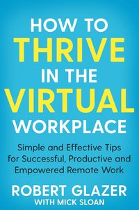 Produktbild: How to Thrive in the Virtual Workplace