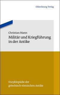 Produktbild: Milit&auml;r und Kriegf&uuml;hrung in der Antike