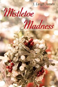 Produktbild: Mistletoe Madness (Mallory Falls, #1)
