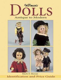 Produktbild: Warman's Dolls: Antique to Modern: Identification and Price Guide