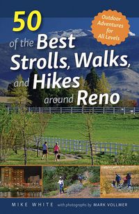 Produktbild: 50 of the Best Strolls, Walks, and Hikes Around Reno