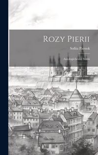 Produktbild: Rozy Pierii: Antologicheskie stikhi
