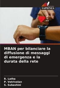 Produktbild: MBAN per bilanciare la diffusione di messaggi di emergenza e la durata della rete