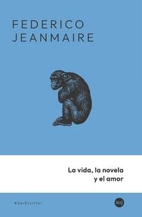 Produktbild: La vida, la novela y el amor